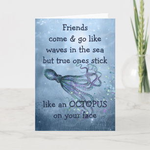 Goede vrienden Stick like Octopus to your face Quo Kaart