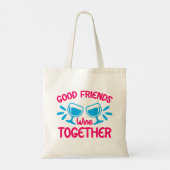 Goede vrienden wijn samen, grappige wijn citaat tote bag (Achterkant)