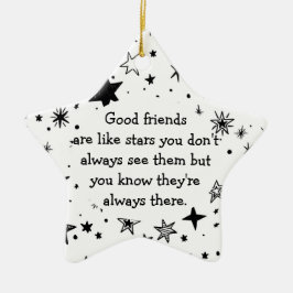 Goede vrienden zijn als Stars Quote Keramisch Ornament