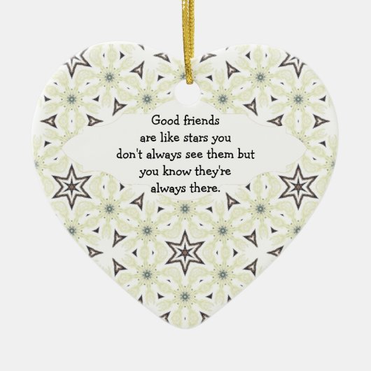 Goede vrienden zijn als Stars Quote Keramisch Ornament (Voorkant)