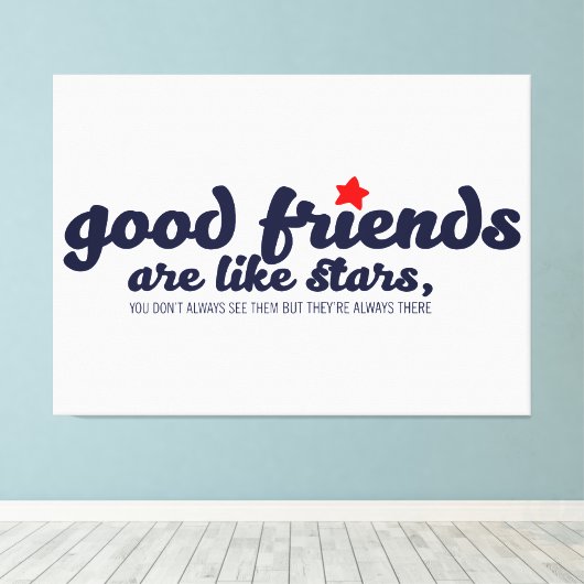 Goede vrienden zijn als sterren canvas afdruk (Insitu (Houten vloer))