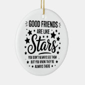 Goede vrienden zijn als sterren Inspirerend citaat Keramisch Ornament (Rechts)