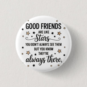 Goede Vrienden Zijn Als Sterren Inspirerende Citaa Ronde Button 3,2 Cm