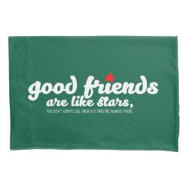 Goede vrienden zijn als sterren kussensloop