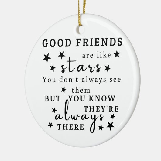Goede vrienden zijn als sterren: Vriendschap Quote Keramisch Ornament (Links)