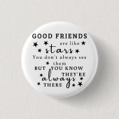 Goede vrienden zijn als sterren: Vriendschap Quote Ronde Button 3,2 Cm (Voorkant)