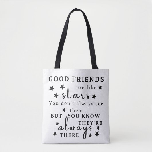 Goede vrienden zijn als sterren: Vriendschap Quote Tote Bag (Voorkant)