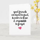 Goede vrienden zijn moeilijk om wenskaart te vinde kaart (Gele Bloem)
