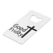 Goede Vrijdag Creditkaart Flessenopener (Achterkant Gekanteld)