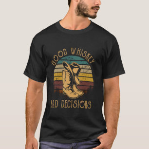 Goede Whisky Slechte Beslissing Hoed En Cowboylaar T-shirt