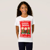 Goede zaden planten t-shirt (Voorkant volledig)