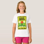 Goede zaden planten t-shirt (Voorkant volledig)