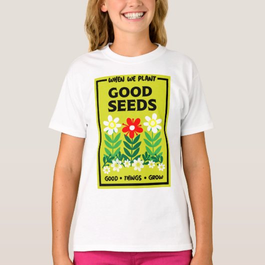 Goede zaden planten t-shirt (Voorkant)