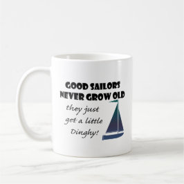 Goede zeelieden groeien nooit oud, vun Gezegde Koffiemok
