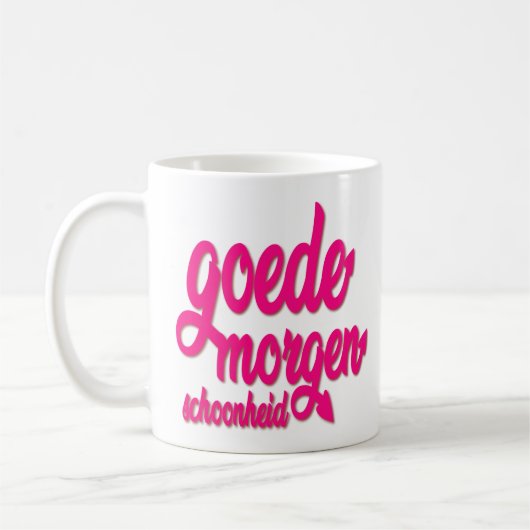 Goedem Schoonheid: "Goedemorgen mooi" Koffiemok (Links)