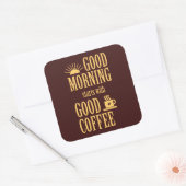 Goedemorgen begint met goede koffie vierkante sticker (Envelop)