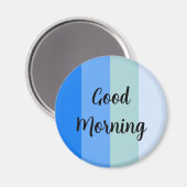 Goedemorgen blauw gestreept magneet (Voorkant / Achterkant)