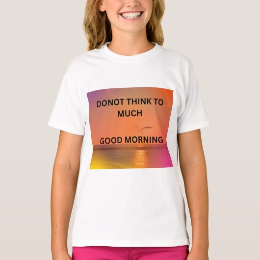 GOEDEMORGEN BOODSCHAP T-SHIRT (Voorkant)