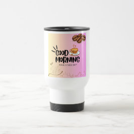 Goedemorgen, fijne dag reisbeker