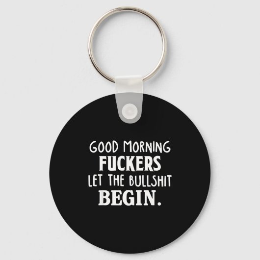 Goedemorgen Forers Laat De Stier Beginnen Grappige Sleutelhanger (Voorkant)