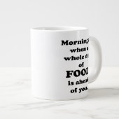 Goedemorgen. Funny Food Quote Grote Koffiekop (Voorkant rechts)