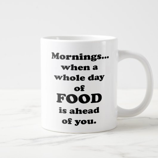Goedemorgen. Funny Food Quote Grote Koffiekop (Rechts)