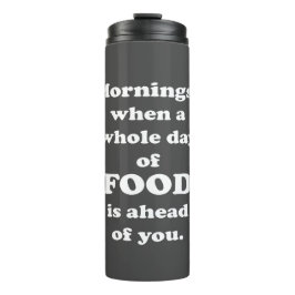 Goedemorgen. Funny Food Quote Thermosbeker