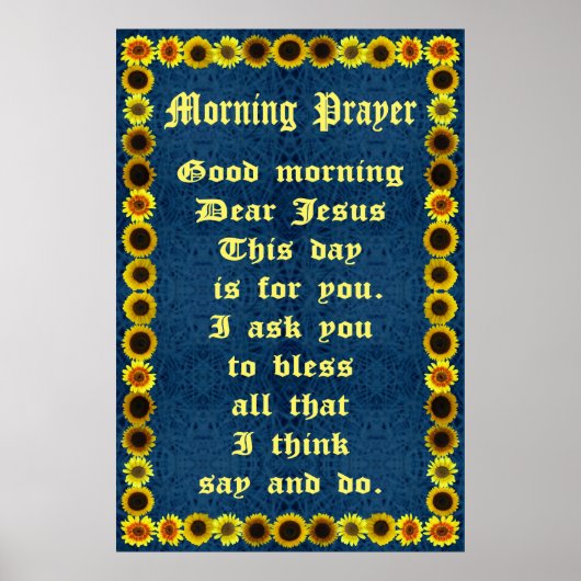 Goedemorgen gebed in een Lijst met zonnebloemen Poster (Voorkant)