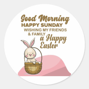 Goedemorgen, gelukkige zondag... gelukkige Pasen Ronde Sticker