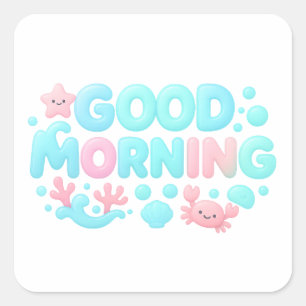 Goedemorgen Glanzende Pastel Oceaan Tekst Vierkante Sticker