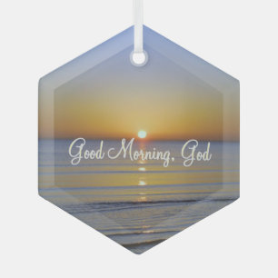 Goedemorgen God Christelijk citaat Glas Ornament