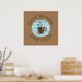 goedemorgen goede koffie grappig poster (Keuken)