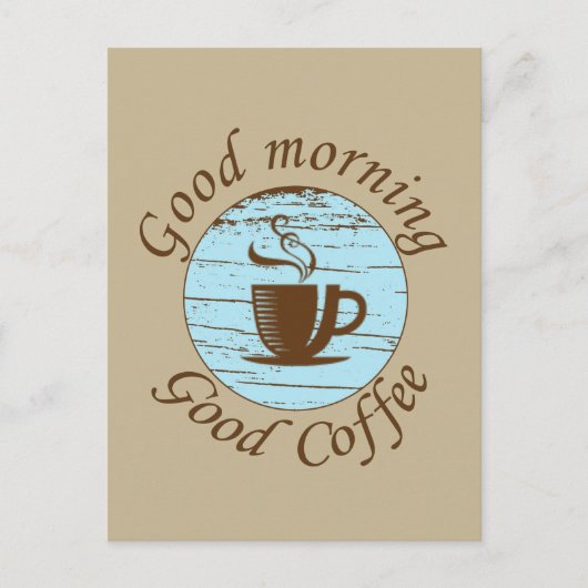 Goedemorgen grappige koffie drinker citaten briefkaart (Voorkant)
