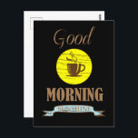 Goedemorgen grappige koffie drinker citaten briefkaart<br><div class="desc">Krijg je cafeïne fix met deze Coffee Lover grappige gezegden. Kies dit grappige cadeau voor iedereen die niet genoeg van hun favoriete café drink kan krijgen. Deze afbeelding is perfect als je een koffieliefhebber bent, ook als je iemand in je leven hebt die van koffie houdt, zou dit coole kunstwerk...</div>