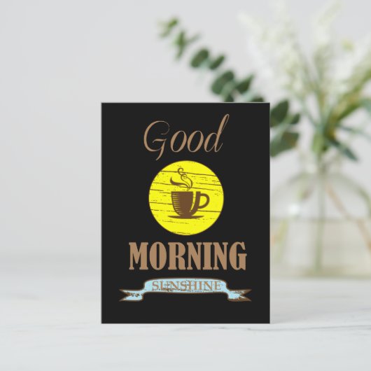 Goedemorgen grappige koffie drinker citaten briefkaart (Staand voorkant)
