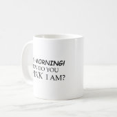 Goedemorgen, hoe denk je dat ik ben? koffiemok (Voorkant links)