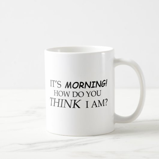 Goedemorgen, hoe denk je dat ik ben? koffiemok (Rechts)