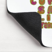 Goedemorgen, ik wil alleen maar koffie Drinken met Muismat (Hoek)