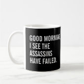 Goedemorgen, ik zie dat de Assassins zijn mislukt Koffiemok (Links)