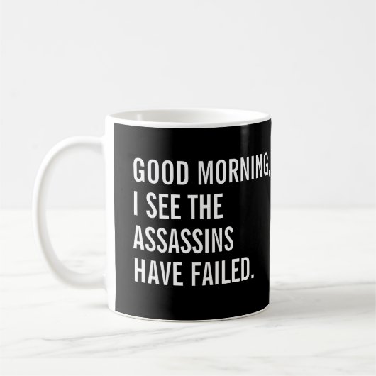 Goedemorgen, ik zie dat de Assassins zijn mislukt Koffiemok (Links)