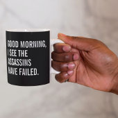 Goedemorgen, ik zie dat de Assassins zijn mislukt Koffiemok