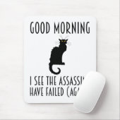 Goedemorgen, ik zie dat de Assassins zijn mislukt Muismat (Met muis)