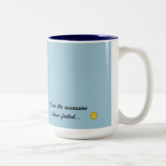 Goedemorgen...ik zie dat de moordenaars gefaald he tweekleurige koffiemok (Rechts)