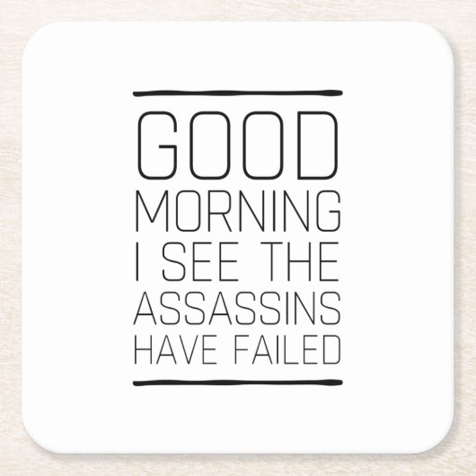 Goedemorgen, ik zie dat de moordenaars gefaald heb kartonnen onderzetters (Voorkant)