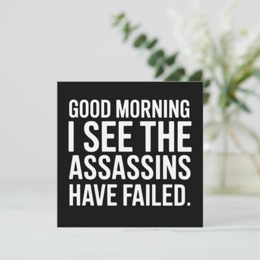 Goedemorgen, ik zie dat de moordenaars hebben gefa kaart (Staand voorkant)