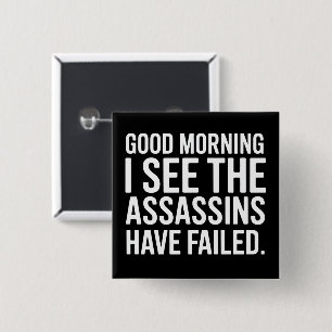 Goedemorgen, ik zie dat de moordenaars hebben gefa vierkante button 5,1 cm
