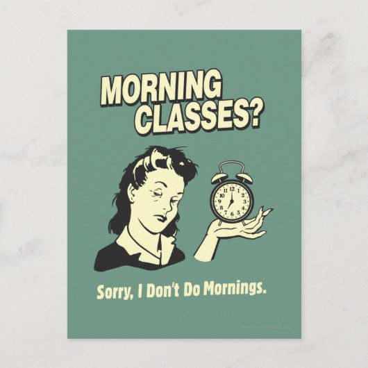 Goedemorgen klassen: ik doe geen ochtenden briefkaart (Voorkant)