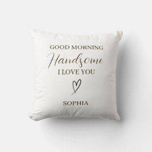Goedemorgen Knappe Persoonlijke Romantische Cadeau Kussen