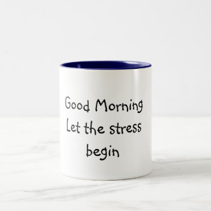 Goedemorgen, laat de stress beginnen tweekleurige koffiemok