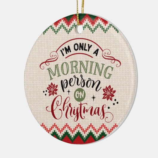 Goedemorgen met Kerstmis - grappige kerst Keramisch Ornament (Links)